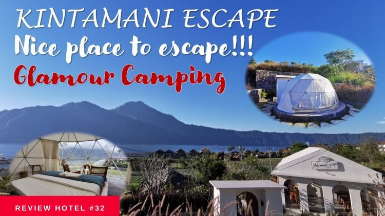 glamping di kintamani, glamping mewah di kintamani, tempat glamping di kintamani, tempat glamping mewah di kintamani, tempat glamping murah di kintamani, tempat glamping terbaik di kintamani, tempat glamping terbaru di kintamani, top 16+ tempat glamping di kintamani terbaik & seru, mewah, murah, lengkap!