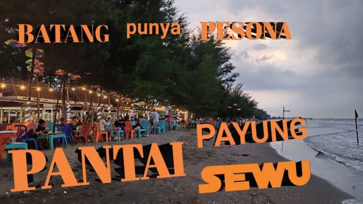 pantai batang, pantai di batang, pantai di jawa tengah, pantai terbaik di batang, wisata di batang, wisata pantai di batang, top 11+ pantai di batang hits & instagramable yang wajib dikunjungi